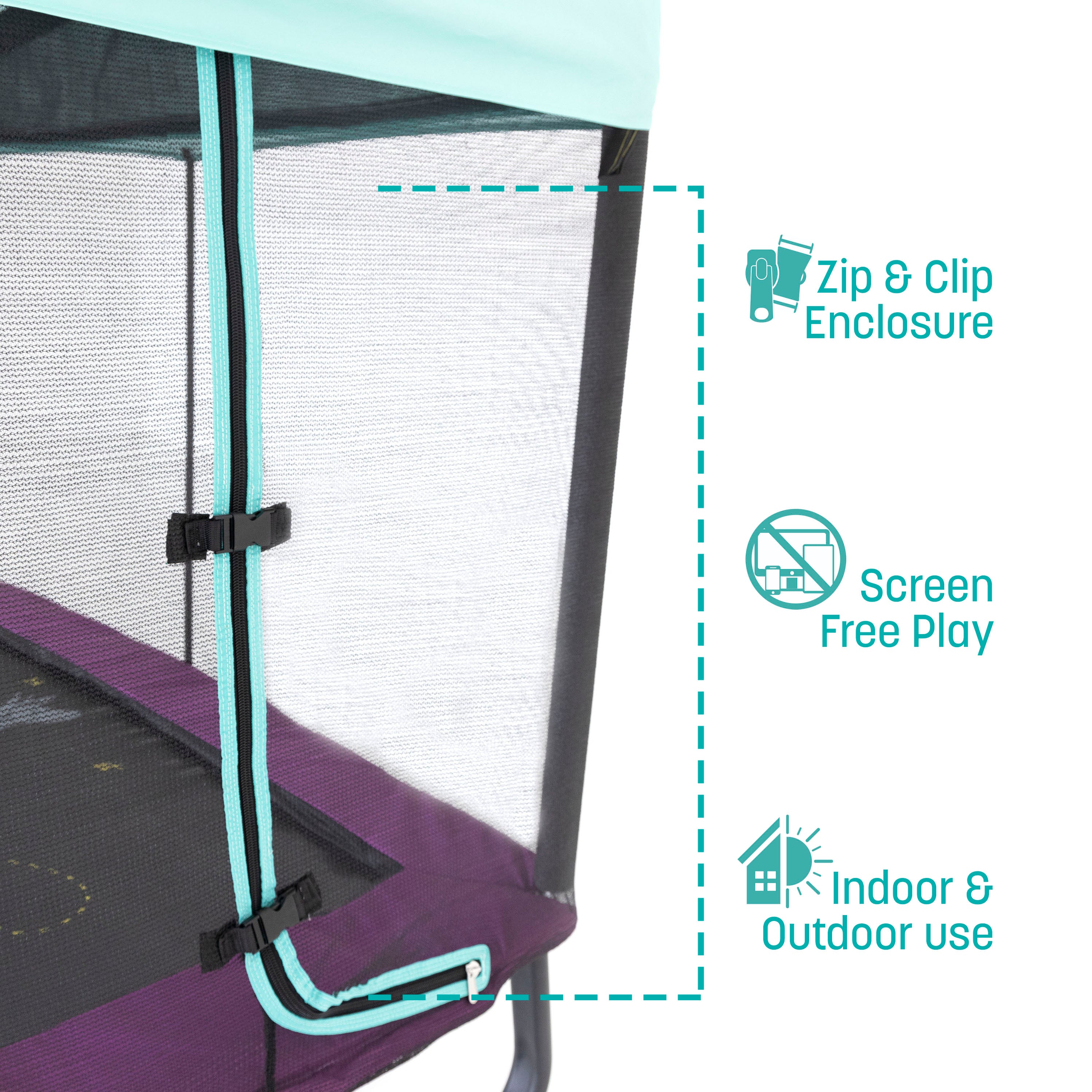 The trampoline has a light blue zipper. Three teal callout features state, “Zip & Clip Enclosure, Screen Free Play, Indoor & Outdoor use”.